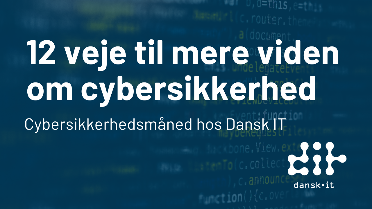 National cybersikkerhedsmåned: Her er er 12 veje til mere viden